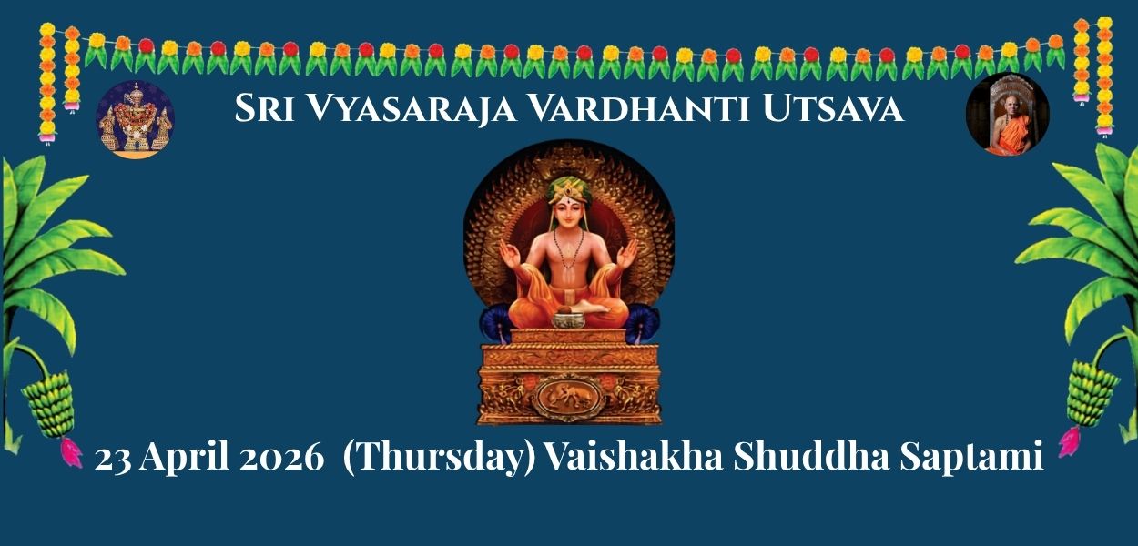 Sri Vyasaraja Vardhanti Utsava